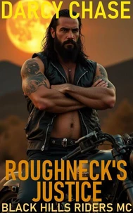 Roughneck's Justice