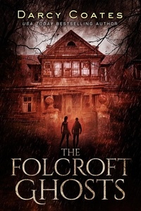 Darcy Coates - The Folcroft Ghosts.