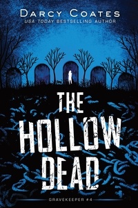 Darcy Coates - The Hollow Dead - Gravekeeper, #4.