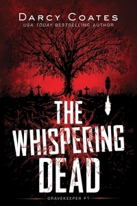  Darcy Coates - The Whispering Dead - Gravekeeper, #1.