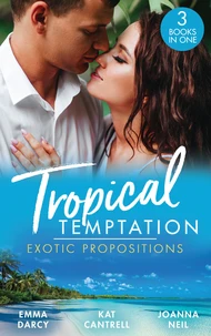 Tropical Temptation: Exotic Propositions