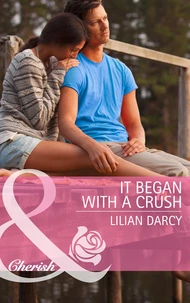 It Began with a Crush