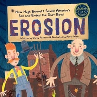 Darcy Pattison et  Peter Willis - Erosion: How Hugh Bennett Saved America’s Soil and Ended the Dust Bowl - MOMENTS IN SCIENCE, #5.