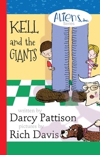  Darcy Pattison - Kell and the Giants - The Aliens Inc., #3.