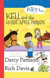  Darcy Pattison - Kell and the Horse Apple Parade - The Aliens Inc., #2.