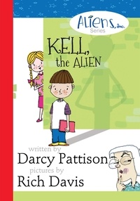  Darcy Pattison - Kell, the Alien - The Aliens Inc., #1.
