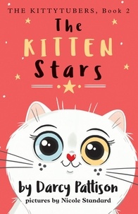  Darcy Pattison - The Kitten Stars - The Kittytubers, #2.