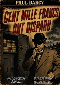 Cent mille francs ont disparu