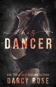  Darcy Rose - His Dancer - Dance For Me, #5.