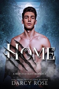  Darcy Rose - Home - Sacred Hill Rejects, #4.