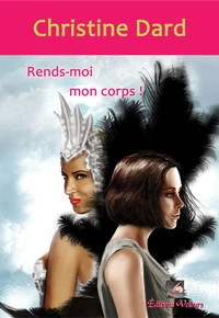 Rends-moi mon corps !