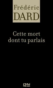 Cette mort dont tu parlais