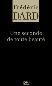 Une Seconde De Toute Beaute
