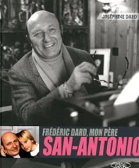 Frédéric Dard, mon père San-Antonio