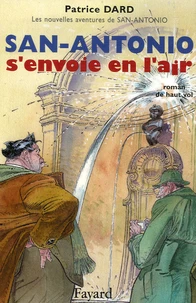 San-Antonio s'envoie en l'air