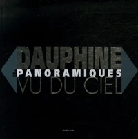 Dauphiné Panoramique Vu du Ciel