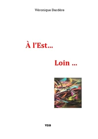 À l'Est... Loin...
