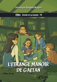L'étrange manoir de Gaétan
