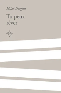 Tu peux rêver