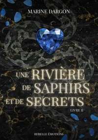 Une rivière de saphirs et de secrets