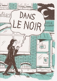 Daria Bogdanska - Dans le noir.