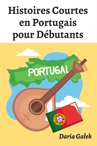  Daria Gałek - Histoires Courtes en Portugais pour Débutants.