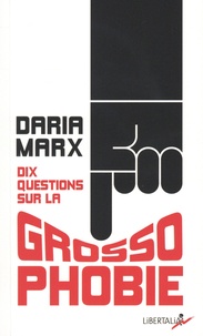 Daria Marx - Dix questions sur la grossophobie.