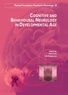 Daria Riva et Sara Bulgheroni - Cognitive and Behavioural Neurology in Developmental Age.