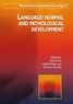 Daria Riva et Isabelle Rapin - Language: normal and pathological development.