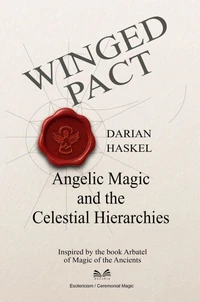 Winged Pact – Angelic Magic and the Celestial Hierarchies