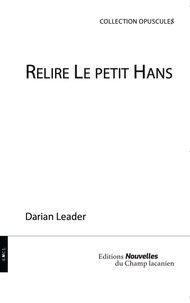 Darian Leader - Relire Le petit Hans.