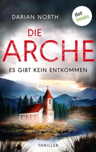 Die Arche - Es gibt kein Entkommen