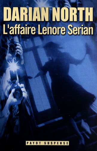 Darian North - L'affaire Lénore Serian.