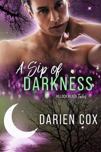 A Sip of Darkness