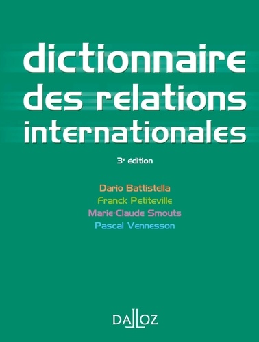 Dario Battistella et Franck Petiteville - Dictionnaire des relations internationales.