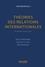 Théories des relations internationales 6e édition revue et augmentée