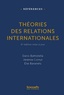 Dario Battistella et Jérémie Cornut - Théories des relations internationales.