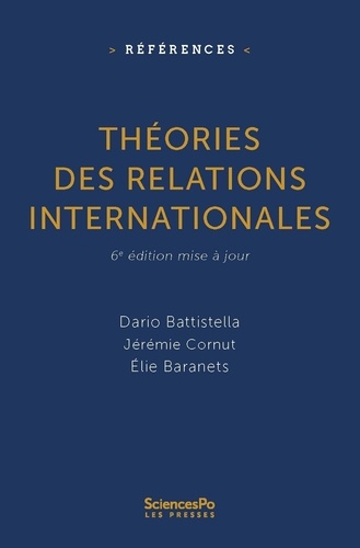 Théories des relations internationales 6e édition revue et augmentée