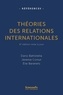 Dario Battistella et Jérémie Cornut - Théories des relations internationales.