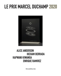 Dario Cimorelli - Le prix Marcel Duchamp 2020 - Alice Anderson, Hicham Berrada, Kapwani Kiwanga, Enrique Ramírez.