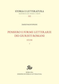 Pensiero e forme letterarie dei giuristi romani