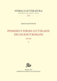 Pensiero e forme letterarie dei giuristi romani