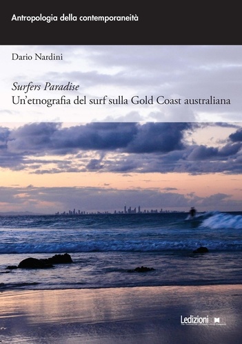Dario Nardini - Surfers Paradise - Un’etnografia del surf sulla Gold Coast australiana.