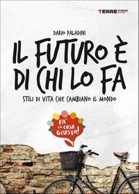 Dario Paladini - Il futuro è di chi lo fa.