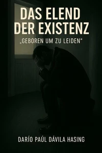 Das Elend Der Existenz „Geboren Um Zu Leiden“