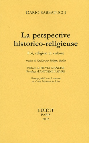 Dario Sabbatucci - La perspective historico-religieuse - Foi, religion et culture.