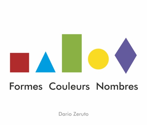 Dario Zeruto - Formes, couleurs, nombres.