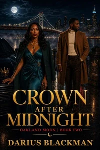 Crown After Midnight Oakland Moon, Book Two