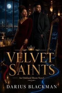 Velvet Saints  An Oakland Moon Novel