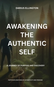  Darius Ellington - Awakening the Authentic Self A Journey of Purpose and Discovery - Personal Growth and Self-Discovery, #6.